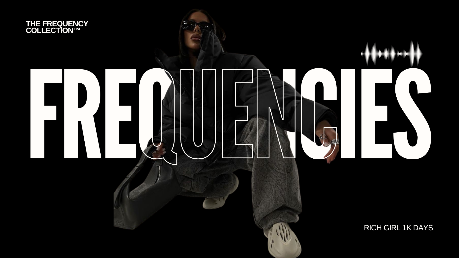 The Frequency Collection — Rich Girl 1K Days
